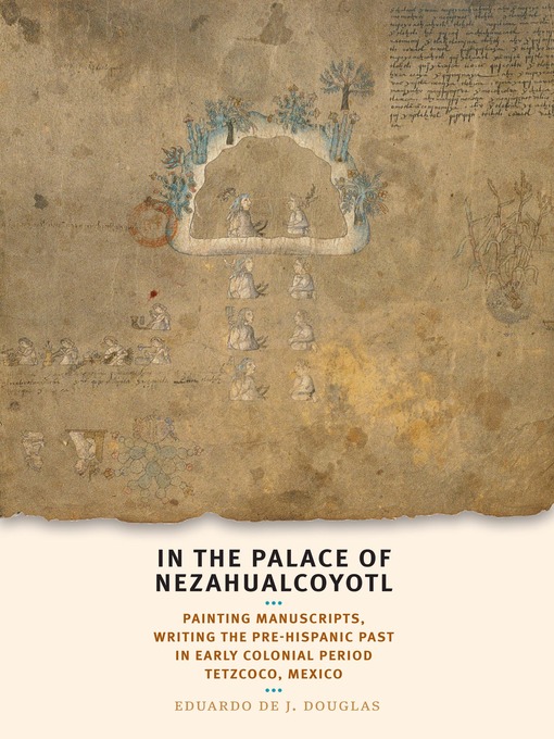 Title details for In the Palace of Nezahualcoyotl by Eduardo de J. Douglas - Available